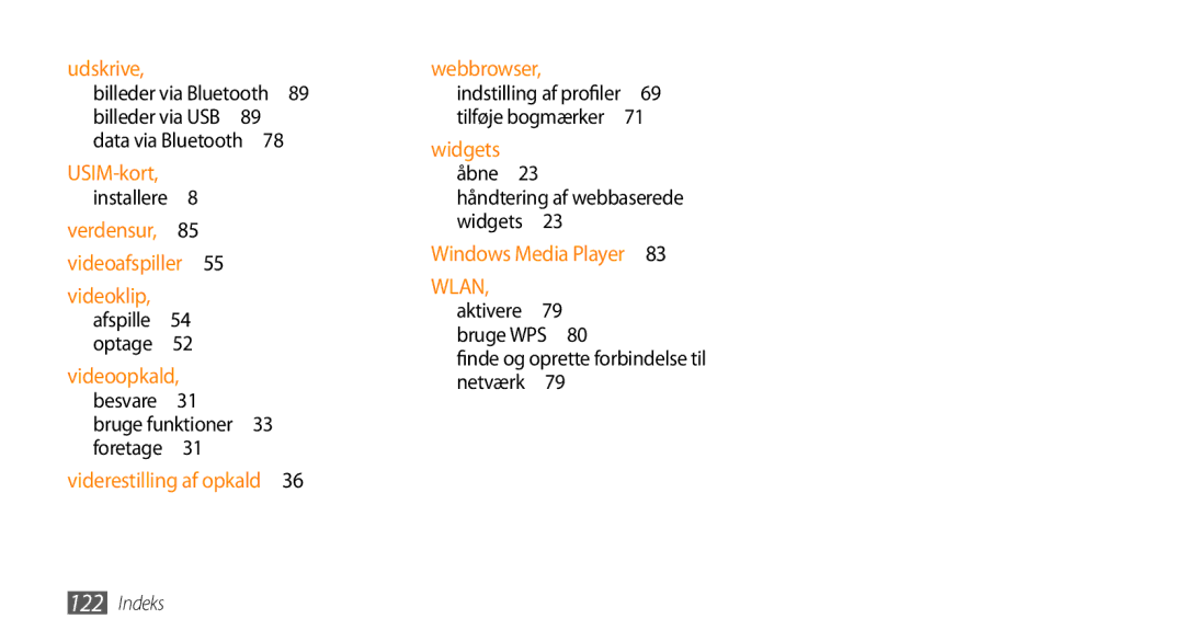 Samsung GT-S5750TIENEE, GT-S5750HKENEE, GT-S5750PWENEE Viderestilling af opkald Webbrowser, Bruge funktioner 33 foretage  